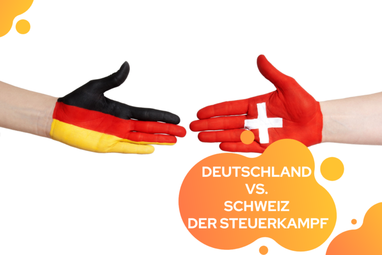 Deutschland und Schweiz Steuerkamapf